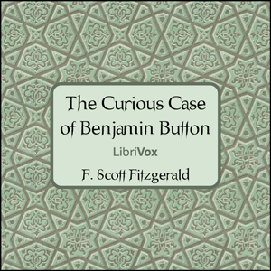 The Curious Case of Benjamin Button (version 2) - F. Scott Fitzgerald Audiobooks - Free Audio Books | Knigi-Audio.com/en/