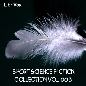 Short Science Fiction Collection 003 - Various Audiobooks - Free Audio Books | Knigi-Audio.com/en/