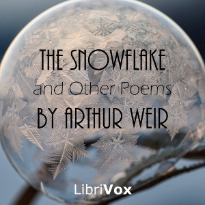 The Snowflake and Other Poems - Arthur WEIR Audiobooks - Free Audio Books | Knigi-Audio.com/en/