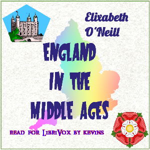 England In The Middle Ages - Elizabeth O'Neill Audiobooks - Free Audio Books | Knigi-Audio.com/en/