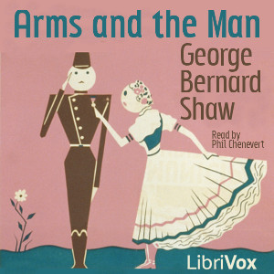 Arms and The Man - George Bernard Shaw Audiobooks - Free Audio Books | Knigi-Audio.com/en/