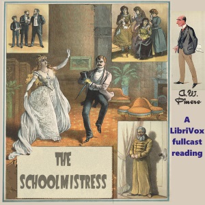 The Schoolmistress - Arthur Wing Pinero Audiobooks - Free Audio Books | Knigi-Audio.com/en/