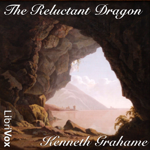 The Reluctant Dragon - Kenneth Grahame Audiobooks - Free Audio Books | Knigi-Audio.com/en/