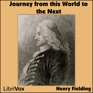 A Journey from This World to the Next - Henry Fielding Audiobooks - Free Audio Books | Knigi-Audio.com/en/