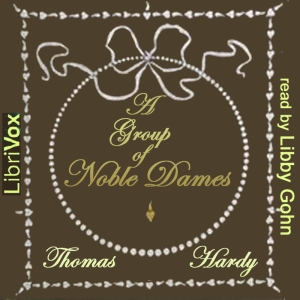 A Group of Noble Dames - Thomas Hardy Audiobooks - Free Audio Books | Knigi-Audio.com/en/