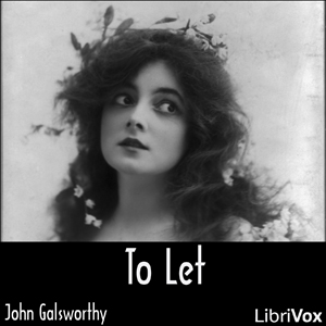 To Let (Forsyte Saga Vol. 3) - John Galsworthy Audiobooks - Free Audio Books | Knigi-Audio.com/en/