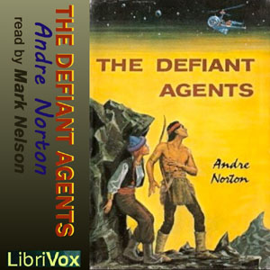 The Defiant Agents (Version 2) - Andre Norton Audiobooks - Free Audio Books | Knigi-Audio.com/en/