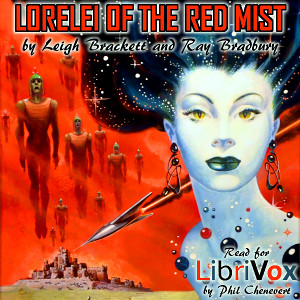 Lorelei of the Red Mist (Version 2) - Leigh Douglass BRACKETT Audiobooks - Free Audio Books | Knigi-Audio.com/en/