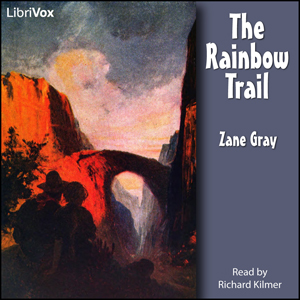 The Rainbow Trail - Zane Grey Audiobooks - Free Audio Books | Knigi-Audio.com/en/