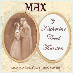 Max - Katherine Cecil Thurston Audiobooks - Free Audio Books | Knigi-Audio.com/en/