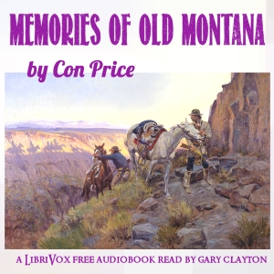 Memories of Old Montana - Con Price Audiobooks - Free Audio Books | Knigi-Audio.com/en/