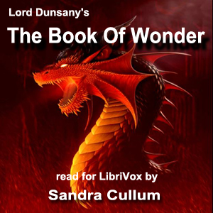 The Book of Wonder (version 2) - Lord Dunsany Audiobooks - Free Audio Books | Knigi-Audio.com/en/