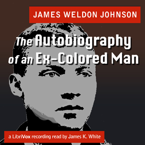 The Autobiography of an Ex-Colored Man - James Weldon Johnson Audiobooks - Free Audio Books | Knigi-Audio.com/en/