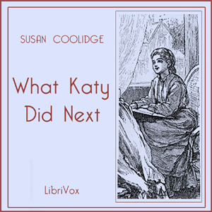 What Katy Did Next - Susan Coolidge Audiobooks - Free Audio Books | Knigi-Audio.com/en/