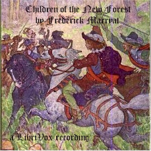The Children of the New Forest (version 2) - Frederick MARRYAT Audiobooks - Free Audio Books | Knigi-Audio.com/en/