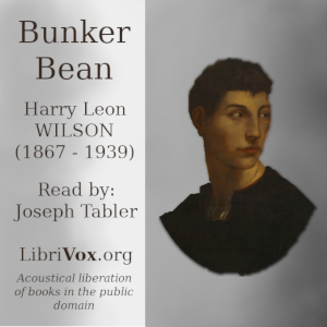 Bunker Bean - Harry Leon WILSON Audiobooks - Free Audio Books | Knigi-Audio.com/en/