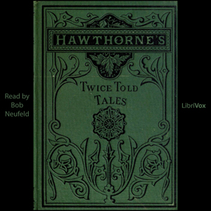 Twice Told Tales - Nathaniel Hawthorne Audiobooks - Free Audio Books | Knigi-Audio.com/en/