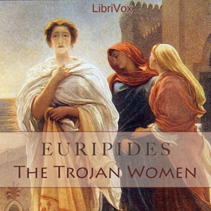 The Trojan Women (Murray Translation) - Euripides Audiobooks - Free Audio Books | Knigi-Audio.com/en/