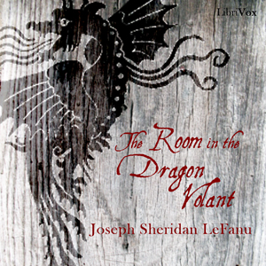 The Room in the Dragon Volant - Joseph Sheridan LE FANU Audiobooks - Free Audio Books | Knigi-Audio.com/en/