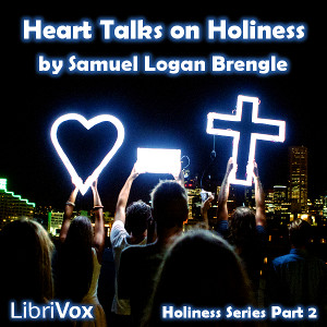 Heart Talks on Holiness - Samuel Logan Brengle Audiobooks - Free Audio Books | Knigi-Audio.com/en/