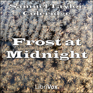 Frost at Midnight - Samuel Taylor Coleridge Audiobooks - Free Audio Books | Knigi-Audio.com/en/