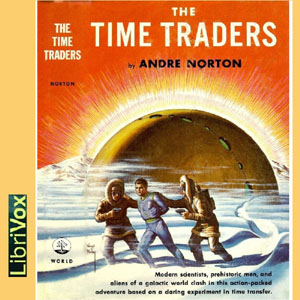 The Time Traders, (Version 2) - Andre Norton Audiobooks - Free Audio Books | Knigi-Audio.com/en/