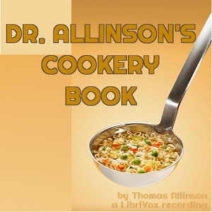 Dr. Allinson's cookery book - Thomas Richard Allinson Audiobooks - Free Audio Books | Knigi-Audio.com/en/