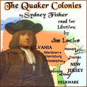 The Chronicles of America Volume 08 - The Quaker Colonies - Sydney Fisher Audiobooks - Free Audio Books | Knigi-Audio.com/en/