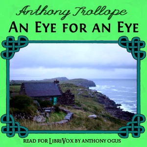 An Eye for an Eye - Anthony Trollope Audiobooks - Free Audio Books | Knigi-Audio.com/en/