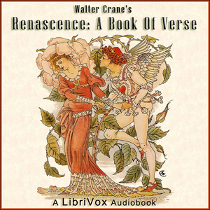 Renascence: A Book of Verse - Walter Crane Audiobooks - Free Audio Books | Knigi-Audio.com/en/