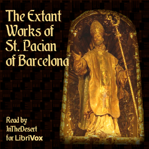 The Extant Works of St. Pacian of Barcelona - Pacian of Barcelona Audiobooks - Free Audio Books | Knigi-Audio.com/en/