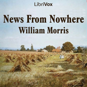 News From Nowhere - William Morris Audiobooks - Free Audio Books | Knigi-Audio.com/en/