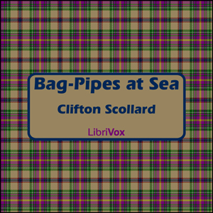Bag-Pipes at Sea - Clinton Scollard Audiobooks - Free Audio Books | Knigi-Audio.com/en/