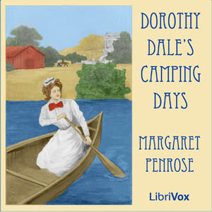 Dorothy Dale's Camping Days - Margaret Penrose Audiobooks - Free Audio Books | Knigi-Audio.com/en/