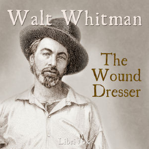 The Wound Dresser - Walt Whitman Audiobooks - Free Audio Books | Knigi-Audio.com/en/