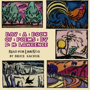 Bay: A Book of Poems - D. H. Lawrence Audiobooks - Free Audio Books | Knigi-Audio.com/en/