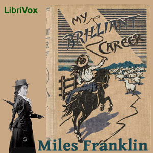 My Brilliant Career - Miles FRANKLIN Audiobooks - Free Audio Books | Knigi-Audio.com/en/