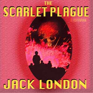 The Scarlet Plague - Jack London Audiobooks - Free Audio Books | Knigi-Audio.com/en/