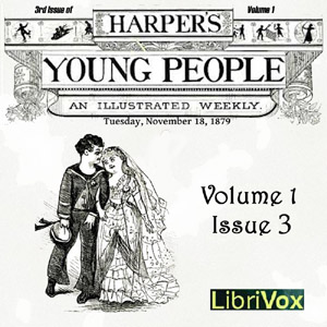 Harper's Young People, Vol. 01, Issue 03, Nov. 18, 1879 - Various Audiobooks - Free Audio Books | Knigi-Audio.com/en/