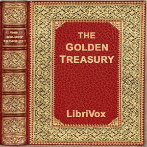 The Golden Treasury of the Best Songs and Lyrical Pieces In the English Language - Francis T. PALGRAVE Audiobooks - Free Audio Books | Knigi-Audio.com/en/