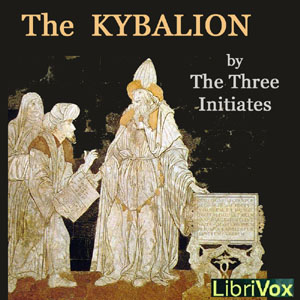 The Kybalion - The Three INITIATES Audiobooks - Free Audio Books | Knigi-Audio.com/en/