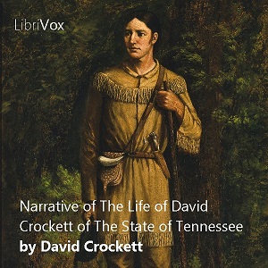 Narrative of The Life of David Crockett of The State of Tennessee - David CROCKETT Audiobooks - Free Audio Books | Knigi-Audio.com/en/