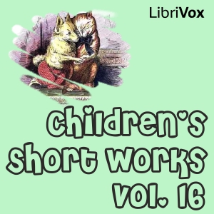 Children's Short Works, Vol. 016 - Various Audiobooks - Free Audio Books | Knigi-Audio.com/en/