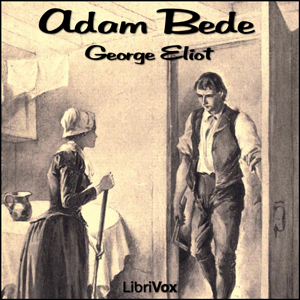 Adam Bede - George Eliot Audiobooks - Free Audio Books | Knigi-Audio.com/en/