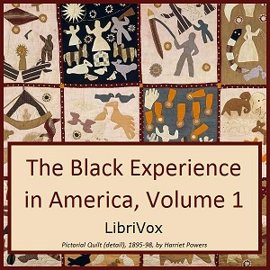 The Black Experience in America, 18th-20th Century, Vol. 1 - Various Audiobooks - Free Audio Books | Knigi-Audio.com/en/