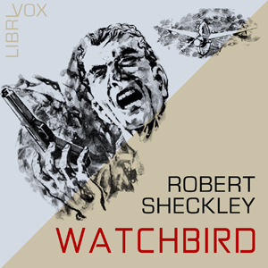 Watchbird - Robert Sheckley Audiobooks - Free Audio Books | Knigi-Audio.com/en/