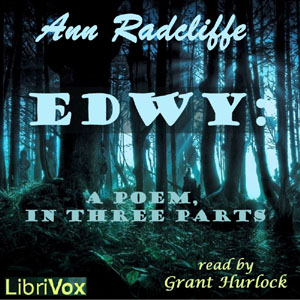 EDWY: A Poem, in Three Parts - Ann Radcliffe Audiobooks - Free Audio Books | Knigi-Audio.com/en/