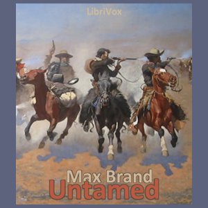 The Untamed - Max Brand Audiobooks - Free Audio Books | Knigi-Audio.com/en/