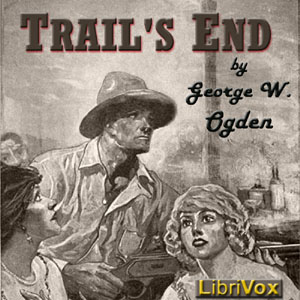 Trail's End - George W. OGDEN Audiobooks - Free Audio Books | Knigi-Audio.com/en/