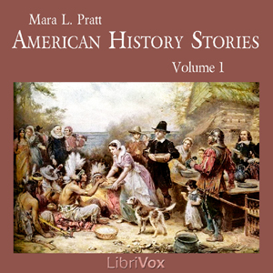 American History Stories, Volume 1 - Mara L. Pratt Audiobooks - Free Audio Books | Knigi-Audio.com/en/